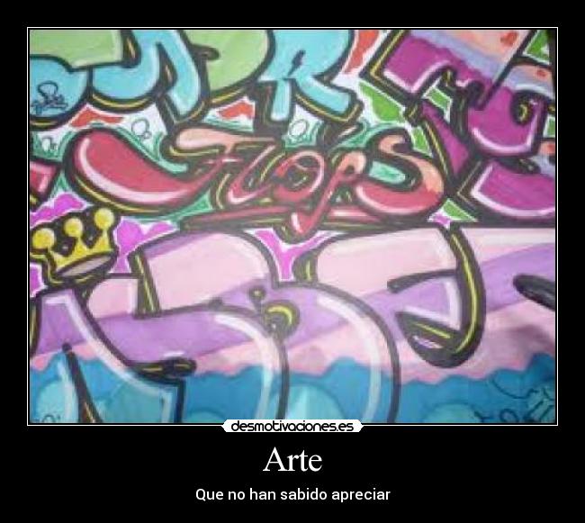 Arte - Que no han sabido apreciar