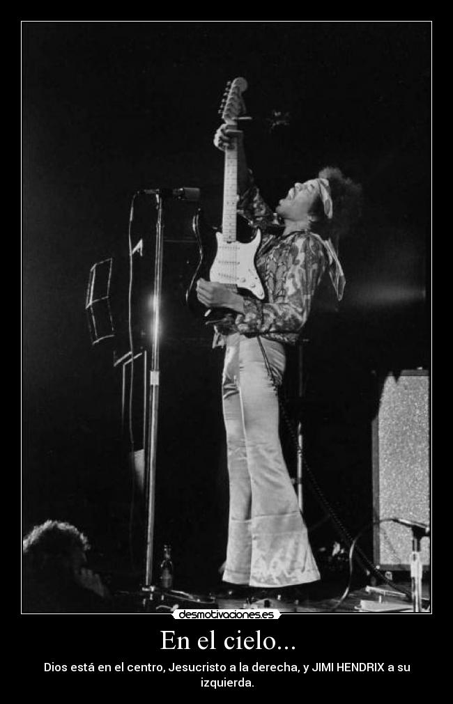 En el cielo... - Dios está en el centro, Jesucristo a la derecha, y JIMI HENDRIX a su izquierda.