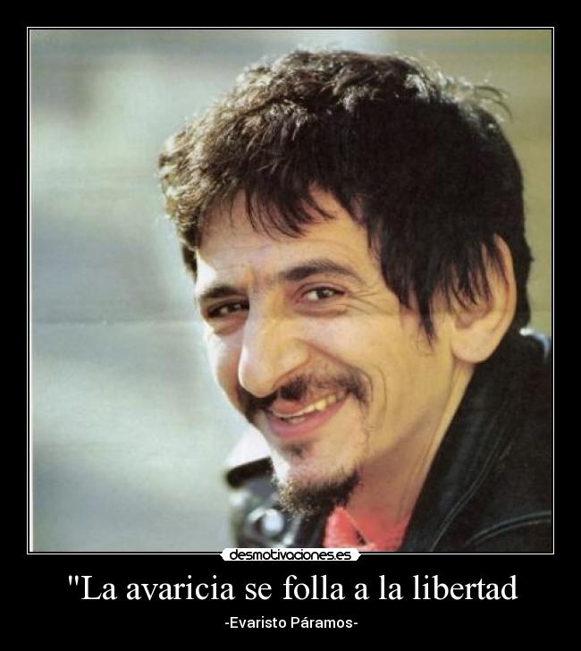 La avaricia se folla a la libertad -