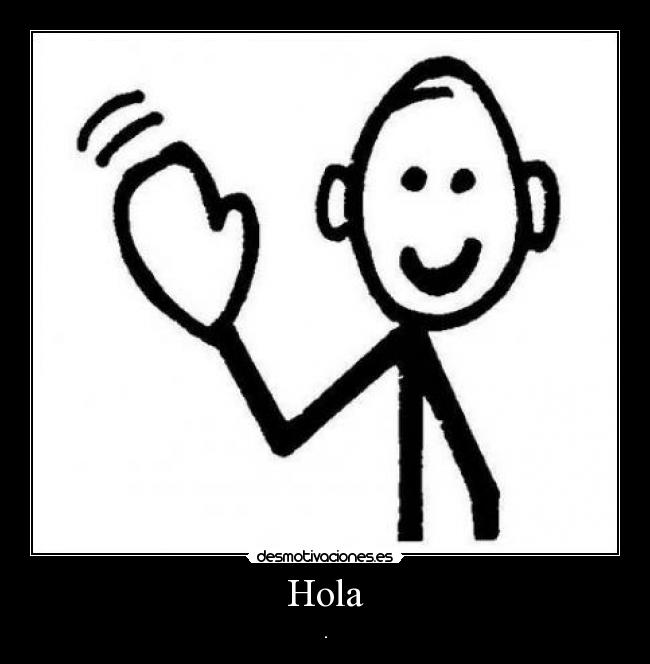 Hola - .