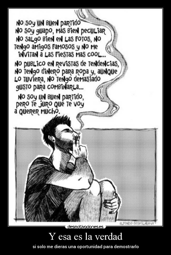 Y esa es la verdad -