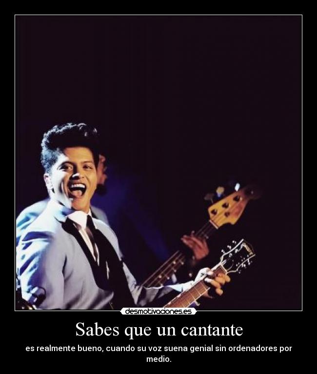 Sabes que un cantante -