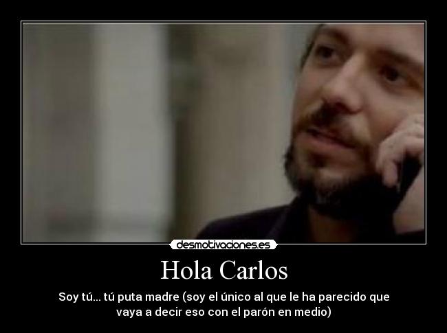 carteles carlos desmotivaciones