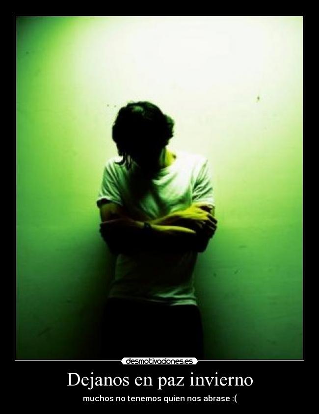 Dejanos en paz invierno -