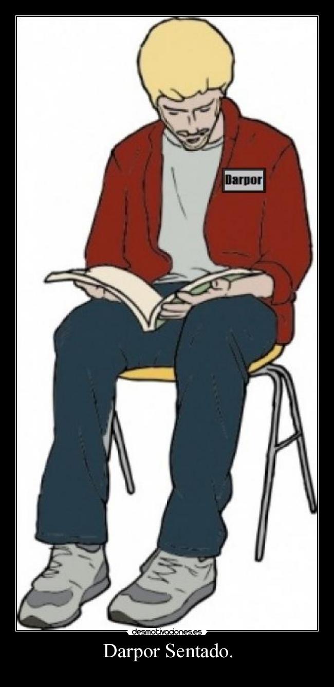 Darpor Sentado. - 