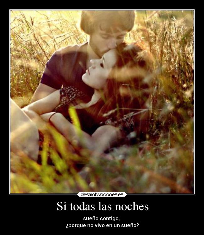Si todas las noches -