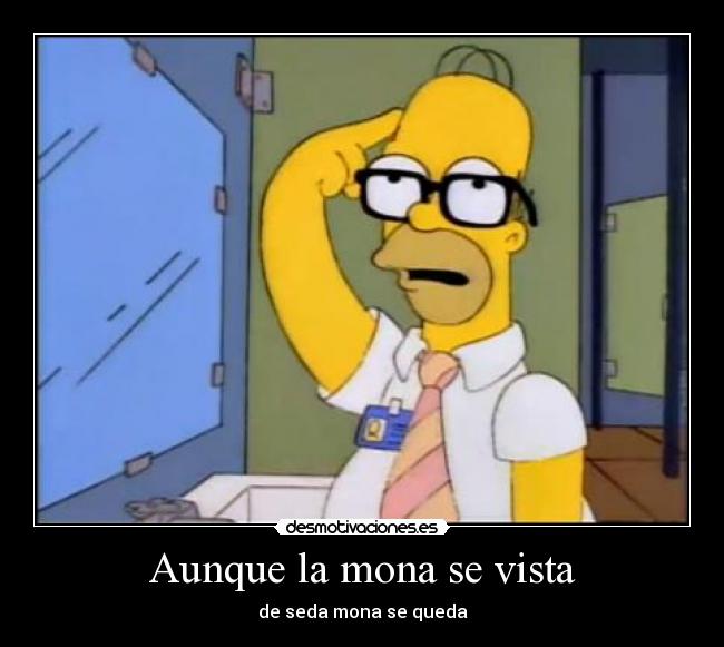 Aunque la mona se vista - 
