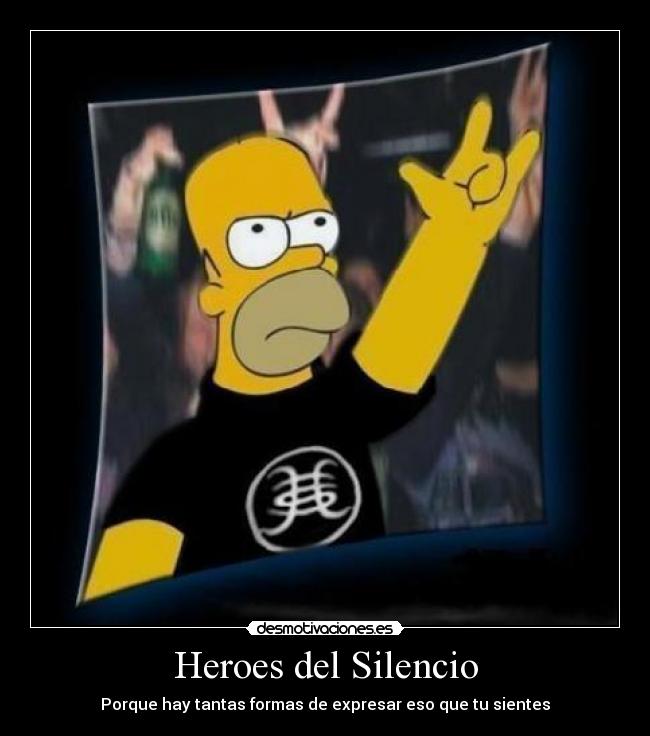 Heroes del Silencio - Porque hay tantas formas de expresar eso que tu sientes