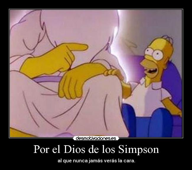 Por el Dios de los Simpson -