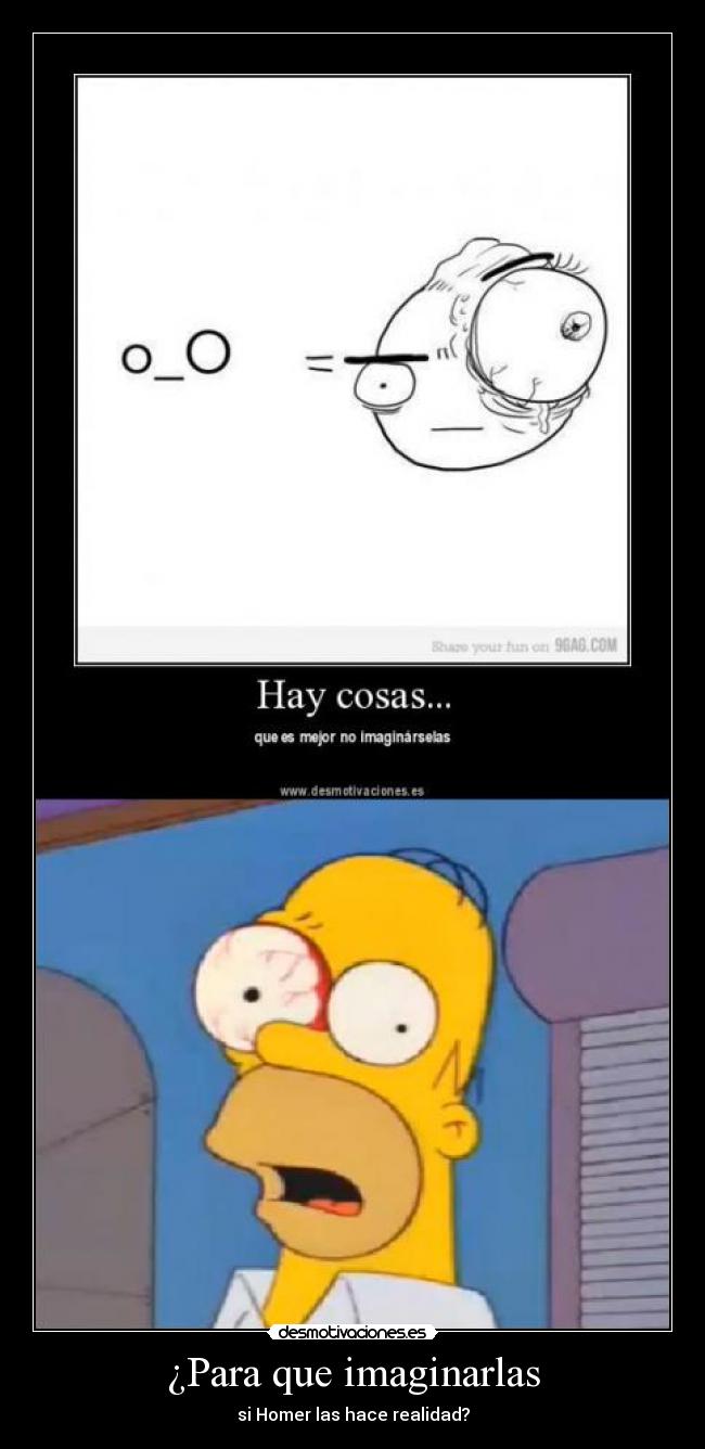 ¿Para que imaginarlas -