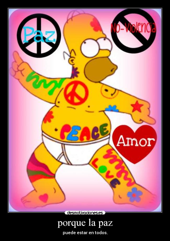 porque la paz - puede estar en todos.