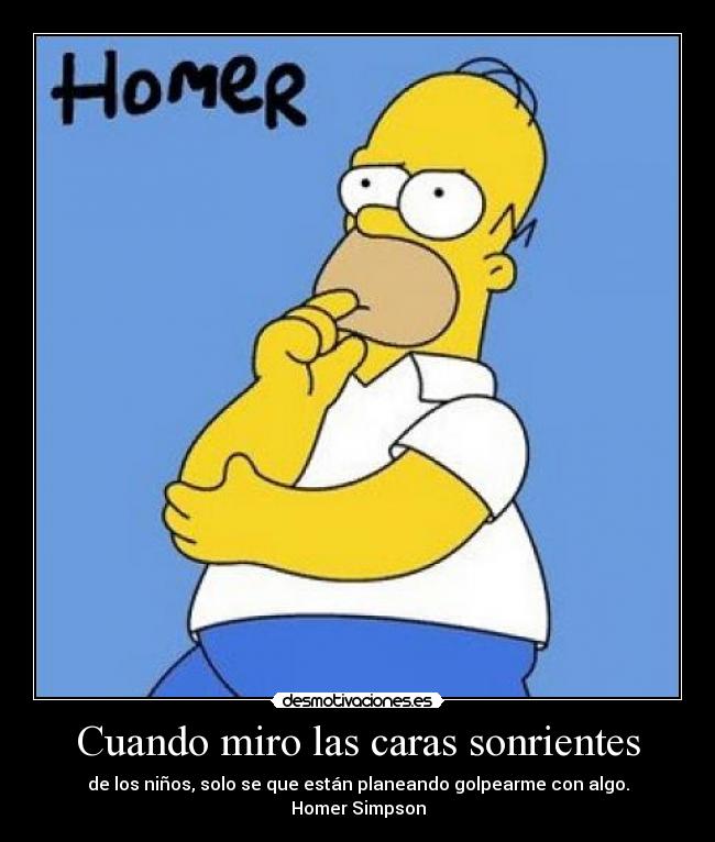 Cuando miro las caras sonrientes -