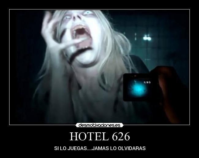 HOTEL 626 - SI LO JUEGAS....JAMAS LO OLVIDARAS