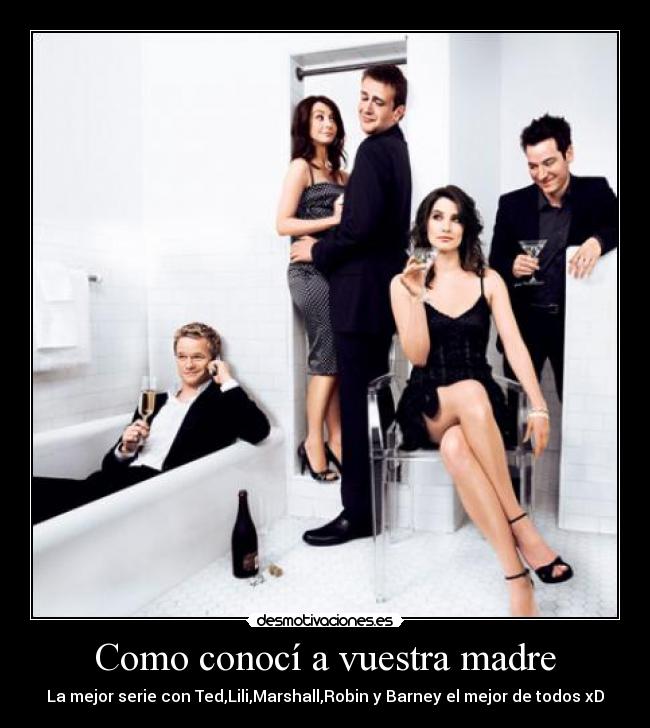 carteles madre como conoci vuestra madre desmotivaciones