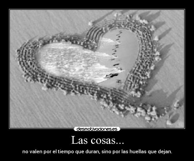 Las cosas... -