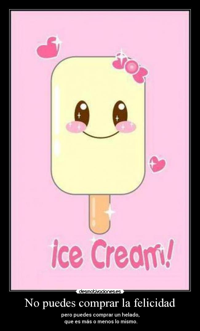 No puedes comprar la felicidad - 