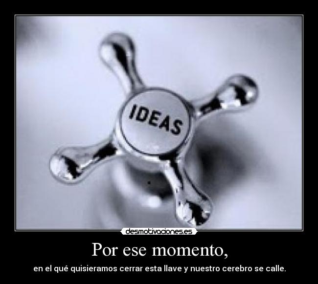 Por ese momento, - 