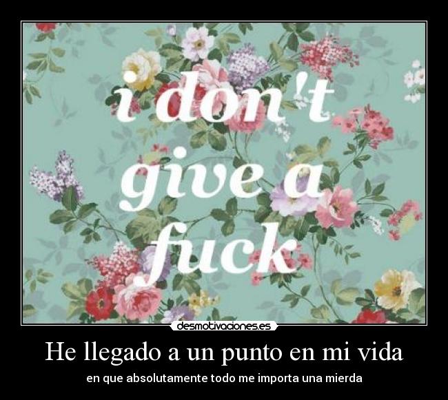 He llegado a un punto en mi vida - 