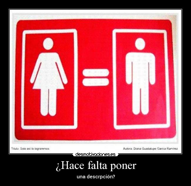 ¿Hace falta poner - 