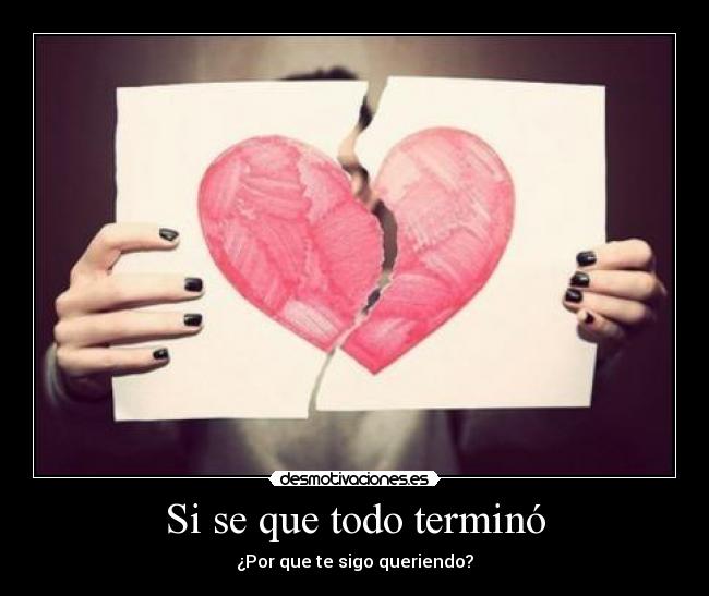 carteles que todo termino desmotivaciones