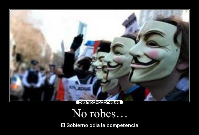 No robes… - El Gobierno odia la competencia