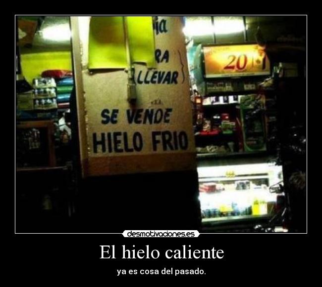 El hielo caliente - 