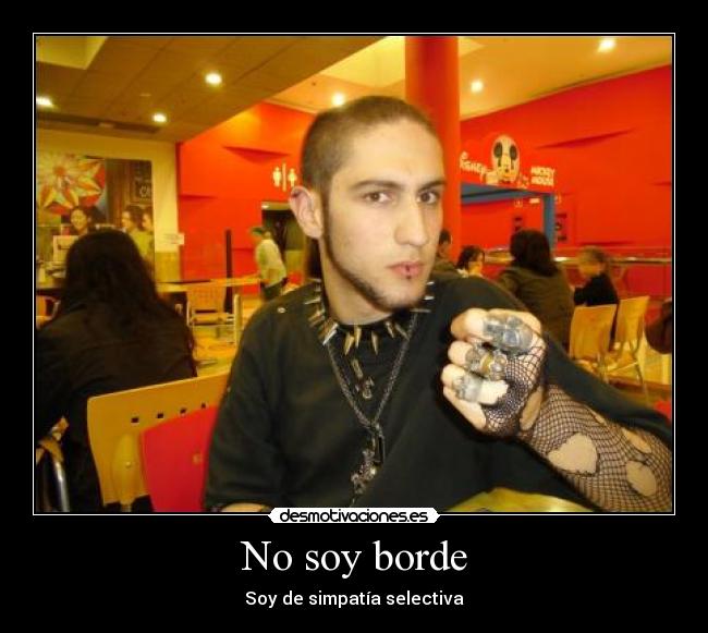 No soy borde -