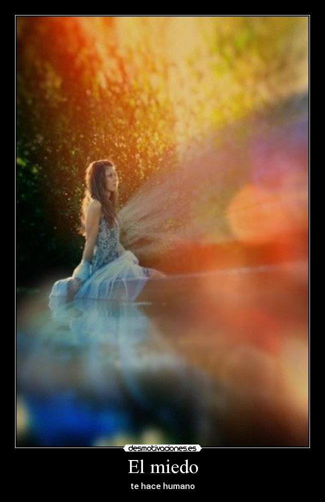 El miedo - te hace humano