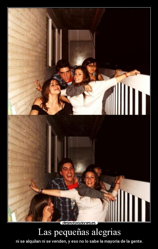 Las pequeñas alegrias - ni se alquilan ni se venden, y eso no lo sabe la mayoría de la gente.