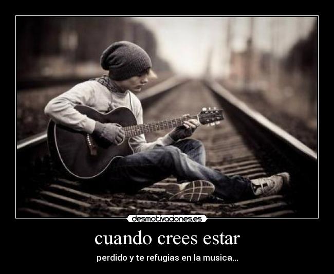cuando crees estar -
