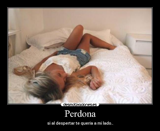 Perdona -