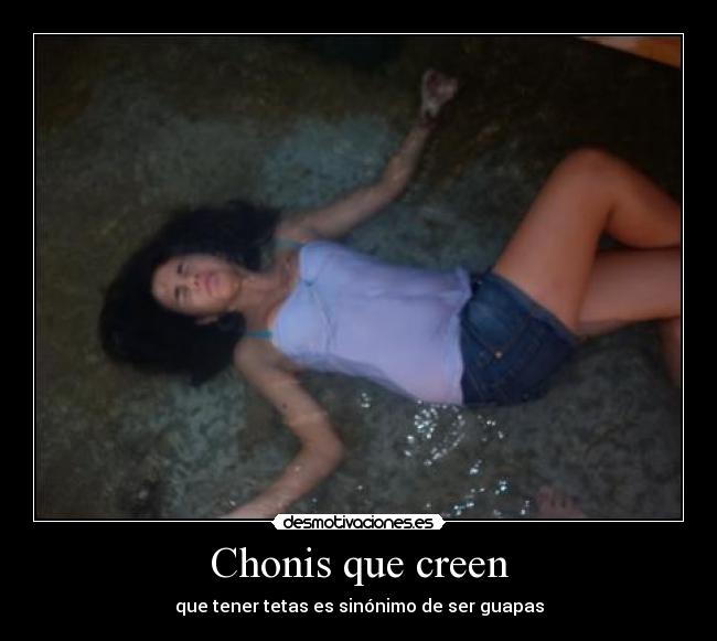 Chonis que creen - 