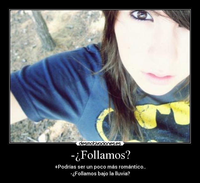 -¿Follamos? - 