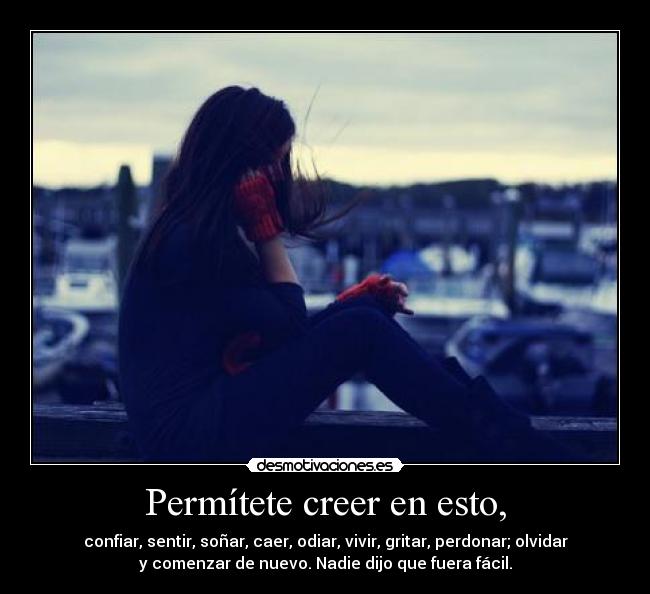 Permítete creer en esto, - 