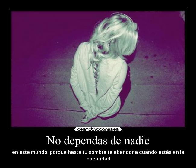 No dependas de nadie - 