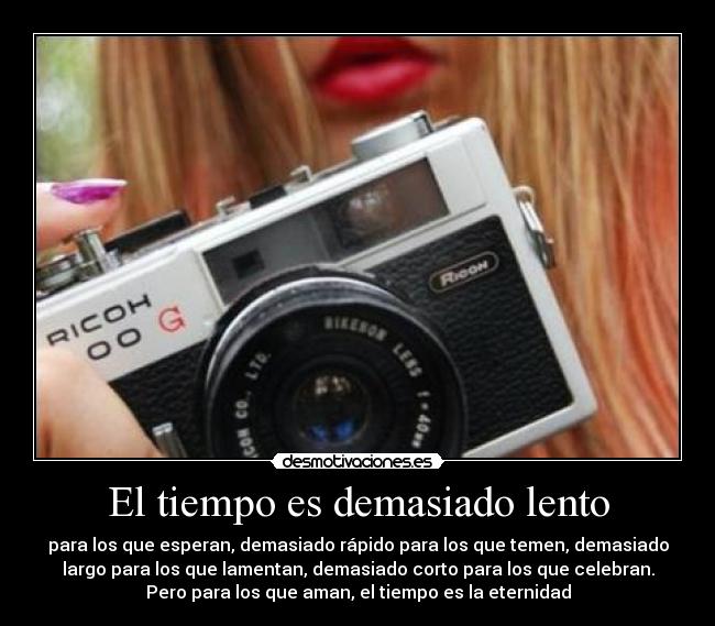 El tiempo es demasiado lento - 