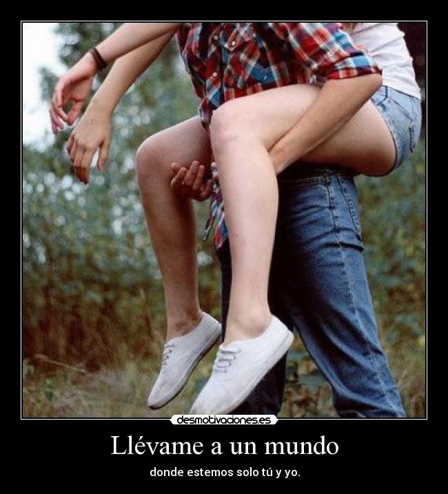 Llévame a un mundo -