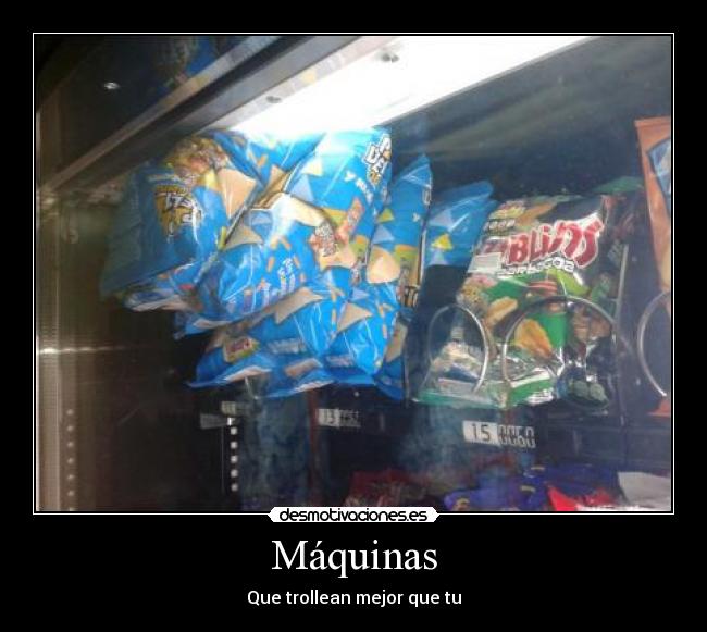 Máquinas - Que trollean mejor que tu