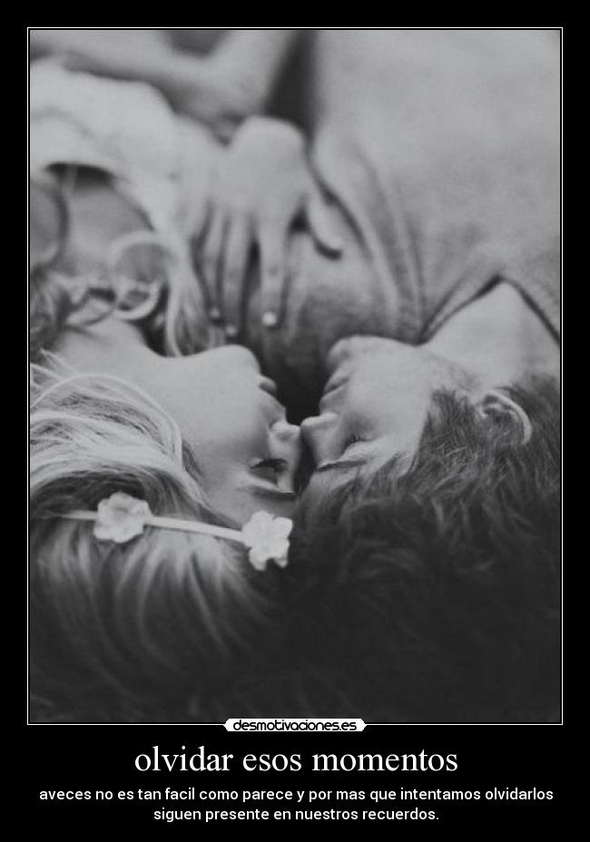 carteles olvidar olvidar esos momentos desmotivaciones
