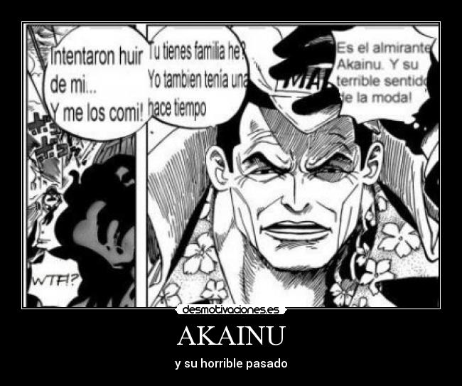 AKAINU - y su horrible pasado