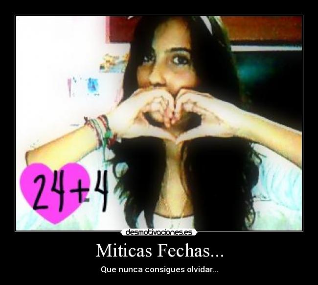 Miticas Fechas... -