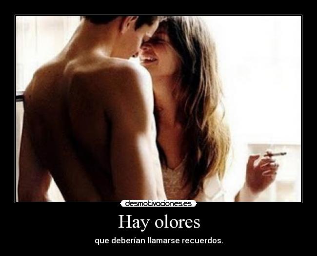 Hay olores -