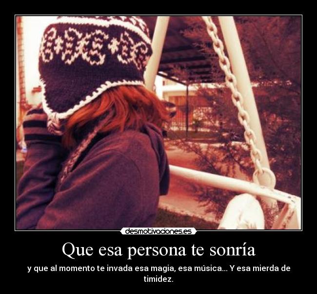 Que esa persona te sonría -