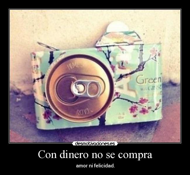 Con dinero no se compra -