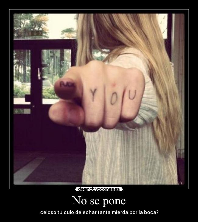 No se pone - 