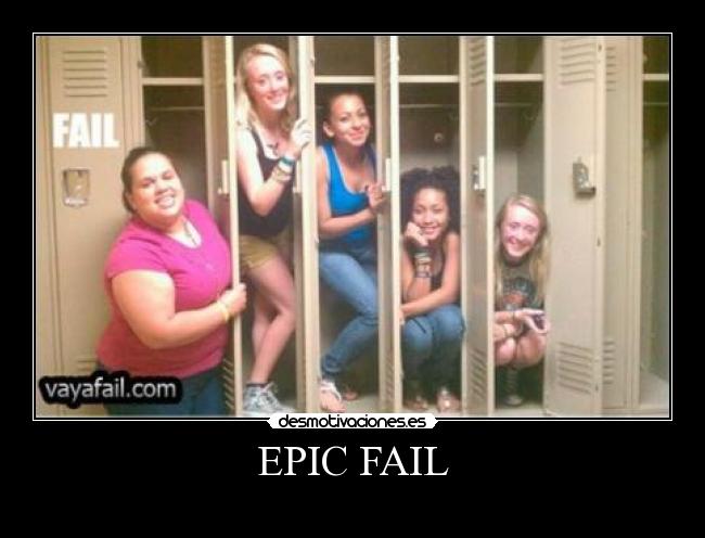 EPIC FAIL -
