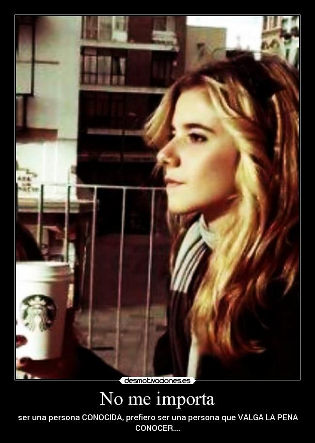No me importa -
