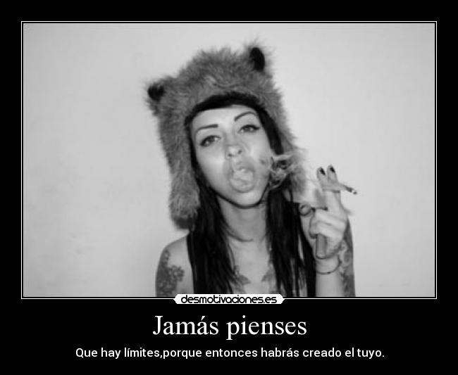 Jamás pienses -