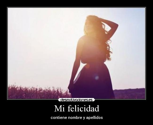 Mi felicidad - 