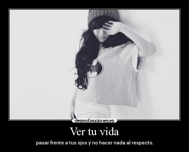 Ver tu vida -
